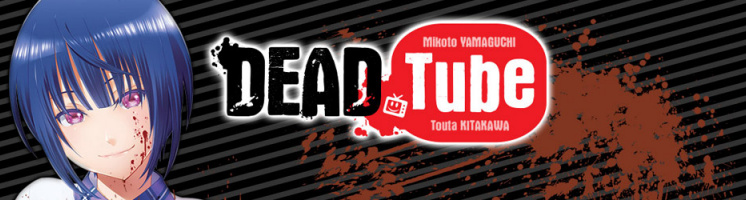 Dead tube  ~デッドチューブ~