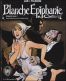 Blanche epiphanie - intgrale T.1