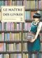 Le maitre des livres T.2