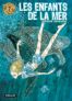 Les enfants de la mer T.2