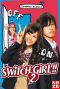 Switch girl - saison 2 - intgrale