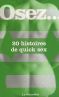 Osez... 20 histoires de quick sex