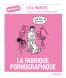 Sociorama - La fabrique pornographique