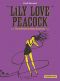 Une aventure de Jeanne Picquigny - Lily love peacock