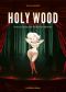 Holy wood - Le portrait fantasm de Marilyn Monroe