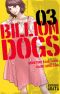 Billion dogs T.3