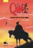 Qin, l'empire des dix mille annes