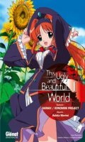 The Ugly and Beautiful World T.1