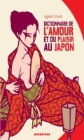 Dictionnaire de l'amour et du plaisir au Japon - ddicac
