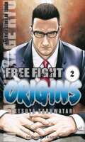 Free fight - Origins T.2