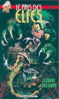 Le pays des elfes - Elfquest T.4