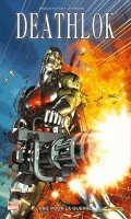 Deathlok - Fait pour la guerre