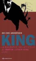 King, la biographie non-officielle de Martin Luther King T.1