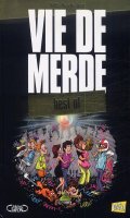 Vie de merde - best of T.1