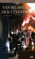 Van Helsing contre Jack l'ventreur T.2