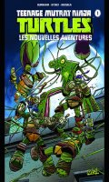 Teenage Mutant Ninja Turtles - Les nouvelles aventures T.1