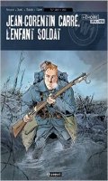 Jean-Corentin Carr, l'enfant soldat T.1