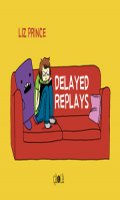 Delayed replays