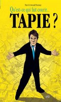 Qu'est-ce qui fait courir ... Tapie ?