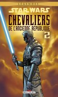 Star wars - chevaliers de l'ancienne rpublique - dition lgendes T.2