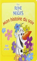 Mon histoire du soir - La reine des neiges : Olaf en t