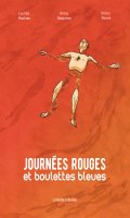 Journes rouges et boulettes bleues