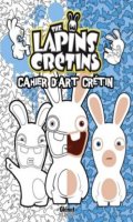 Les lapins crtins - cahier d'art