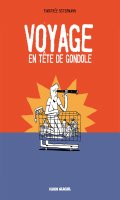 Voyage en tte de gondole