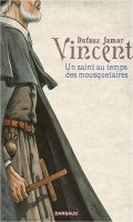 Vincent - un saint au temps des mousquetaires