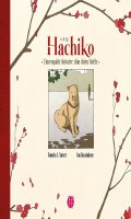 Hachiko - l'incroyable histoire d'un chien fidle