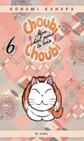 Choubi-Choubi - mon chat pour la vie T.6