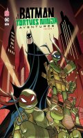 Batman et les Tortues Ninja aventures T.1