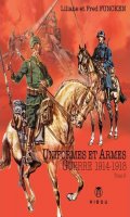 Uniformes et armes soldats de la guerre 1914-1918 T.2