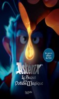 Astrix et le secret de la potion magique - L'album du film dition deluxe