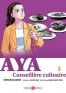 Aya, la conseillre culinaire T.1