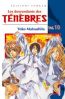 Les descendants des tnbres T.10