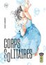 Corps Solitaires T.7