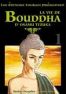 La Vie de Bouddha T.1