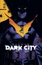 Batman - Dark city T.1