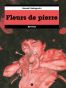 Fleurs de pierre T.2