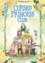 Cursed princess club T.3