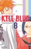 Kill Blue T.8
