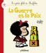 La petite philo de Mafalda - La guerre et la paix 