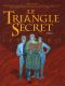 Le triangle secret - intgrale