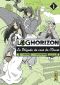 Log horizon - La brigade du vent de l'ouest T.1