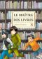 Le maitre des livres T.8