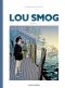 Lou Smog - intgrale T.1