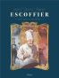 Escoffier : le roi des cuisiniers