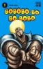 Bobobo-bo Bo-bobo T.1