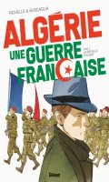 Algrie, une guerre franaise T.3